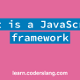 What Is A JavaScript Framework